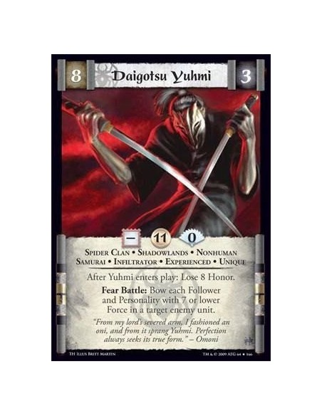 Daigotsu Yuhmi Exp  - Spider Clan • Shadowlands • Nonhuman • Samurai • Infiltrator • Experienced • Unique After Yuhmi enters pla