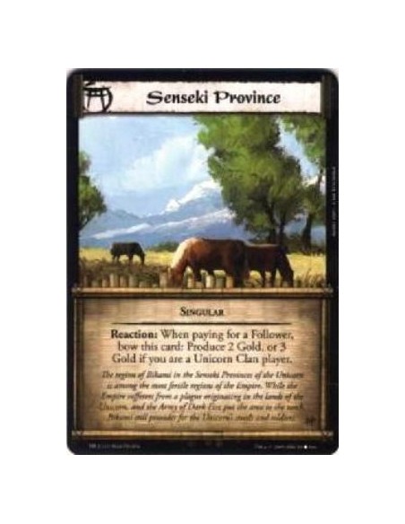 Senseki Province  - Singular Reaction: When paying for a Follower, bow this card: Produce 2 Gold, or 3 Gold if you are a Unicorn