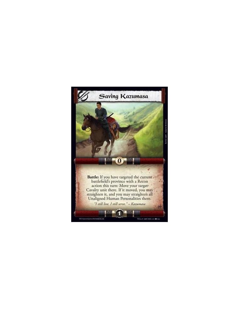 Saving Kazumasa  - Battle: If you have targeted the current battlefield’s province with a Recon action this turn: Move your targ