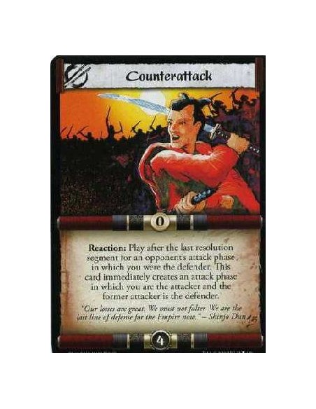 Counterattack  - Reaction: Play after the last resolution segment for an opponent's attack phase in which you were the defender.