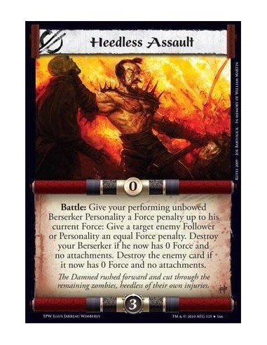 Heedless Assault