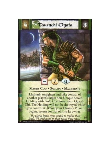 Tsuruchi Ogata  - Mantis Clan • Samurai • Magistrate Limited: Straighten and take control of another player’s target non-Unique 