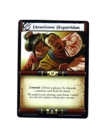 Unwelcome Supervision  - Limited: Choose a player. He discards a random card from his hand.