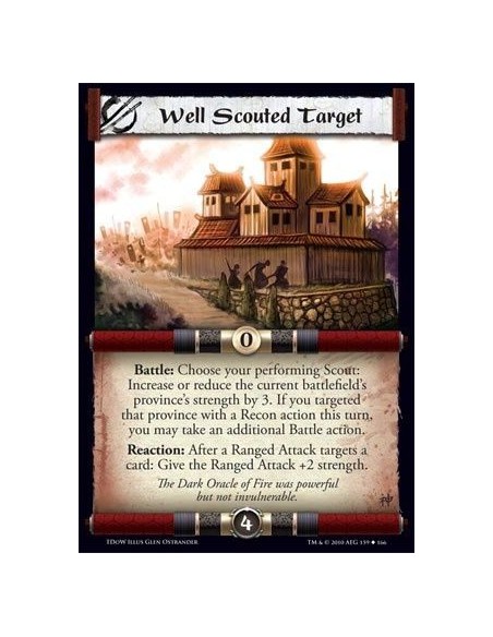 Well Scouted Target  - Battle: Choose your performing Scout: Increase or reduce the current battlefield’s province’s strength by