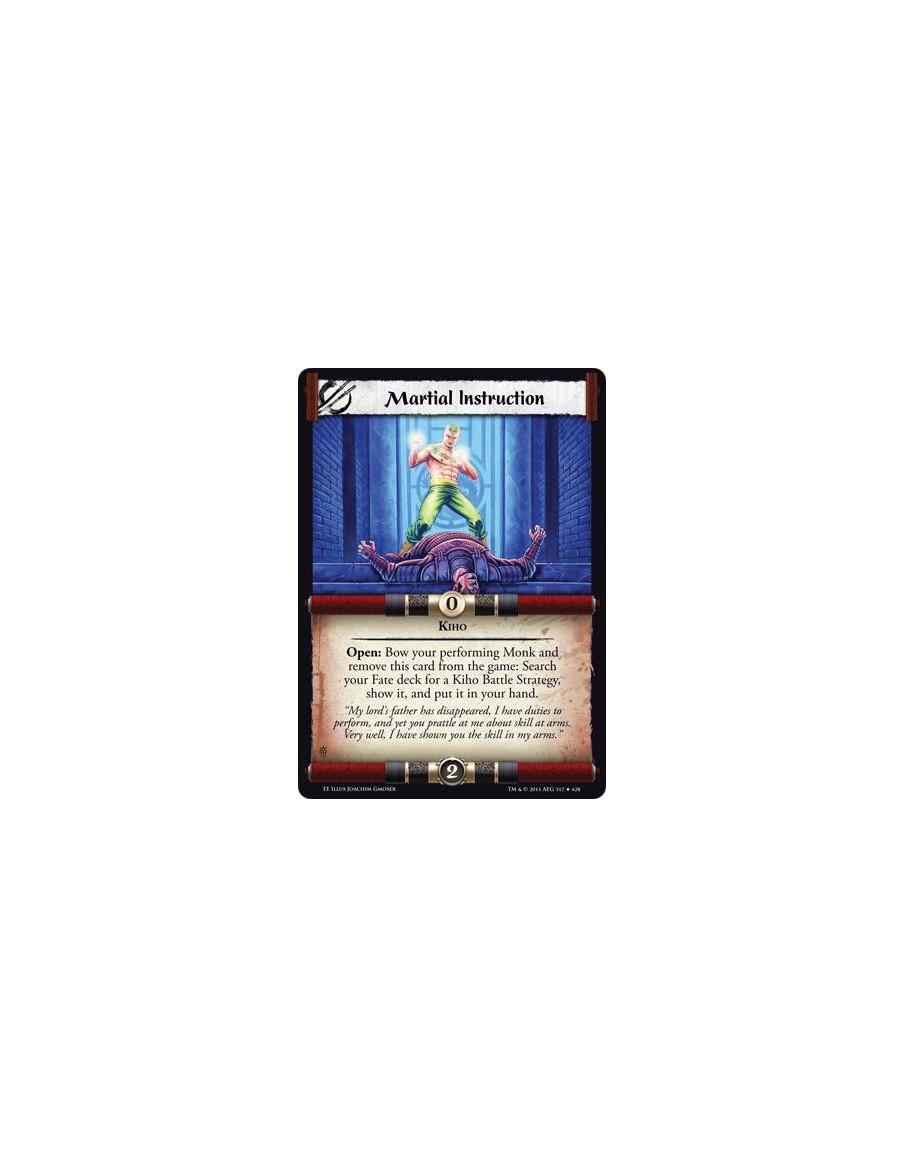 Martial Instruction  - KihoOpen: Bow your performing Monk and remove this card from the game: Search your Fate deck for a Kiho B