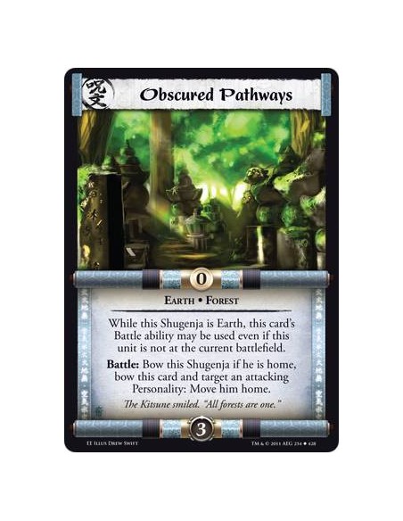 Obscured Pathways  - Earth • ForestWhile this Shugenja is Earth, this card’s Battle ability may be used even if this unit is not