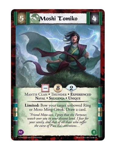 Moshi Tomiko Exp  - Experienced • Mantis Clan • Naval • Shugenja • Thunder • UniqueLimited: Bow your target unbowed Ring or Moto