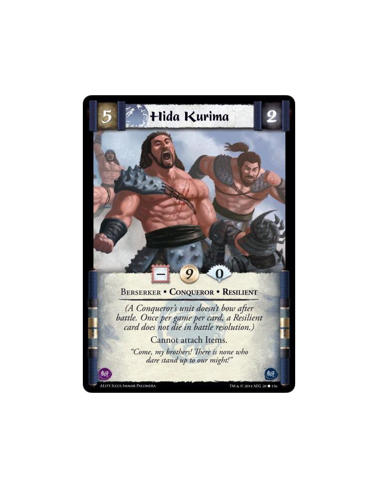 Hida Kurima  - Berserker • Conqueror • Resilient(A Conqueror's unit doesn't bow after battle. Once per game per card, a Resilien