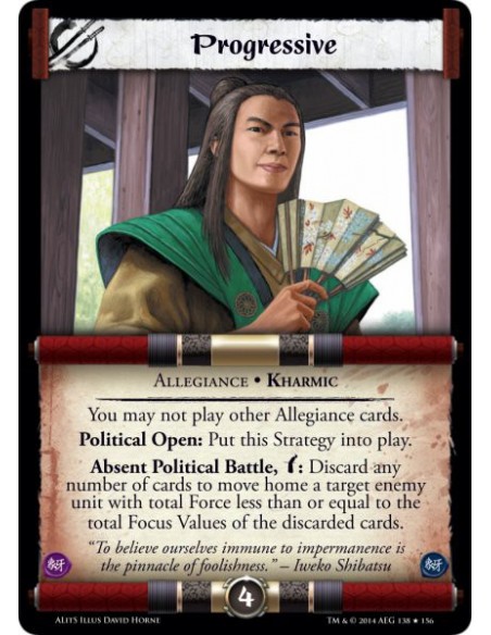 Progressive  - Allegiance • Kharmic • PoliticalYou may not play other Allegiance cards.  Political Open: Put this Strategy into 