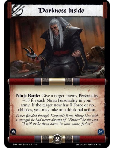 Darkness Inside FOIL  -             Ninja Battle: Give a target enemy Personality -1F for each Ninja Personality in your army. I