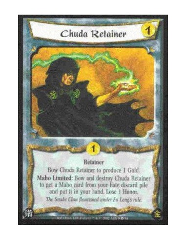 Chuda Retainer  - Retainer Bow Chuda Retainer to produce 1 Gold.Maho Limited: Bow and destroy Chuda Retainer to get a Maho card 