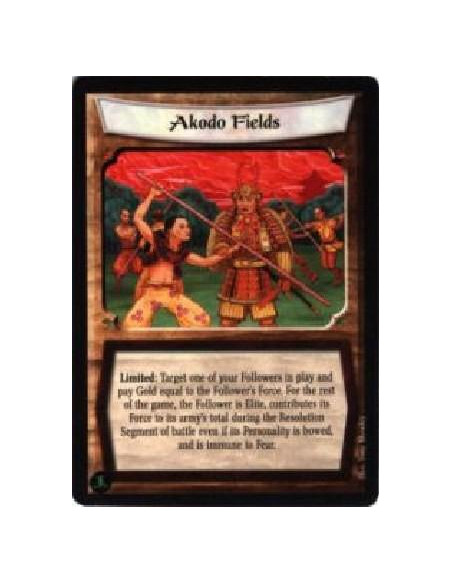 Akodo Fields  - Limited: Target one of your Followers in play and pay Gold equal to the Follower's Force. For the rest of the ga