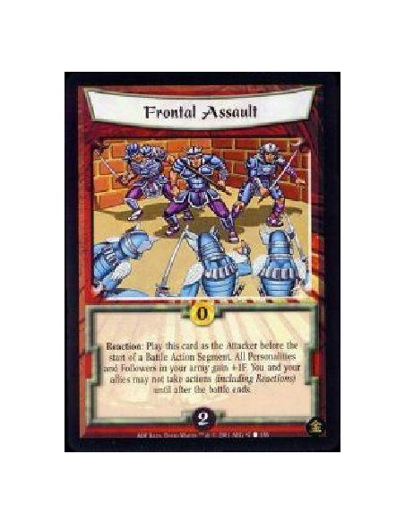 Frontal Assault  - Reaction: Play this card as the Attacker before the start of a Battle Action Segment. All Personalities and F