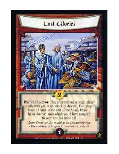 Lost Glories  - Political Reation: Play after inviting a target player to ally with you in an attack or defense. That player los