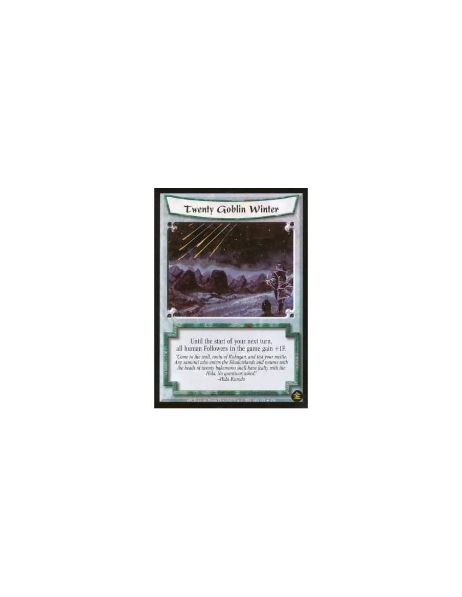 Twenty Goblin Winter FOIL  - Until the start of your next turn, all human Followers in the game gain +1F.