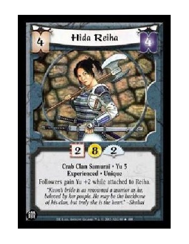 Hida Reiha Exp FOIL (Frances)  - Crab Clan Samurai * Yu 5 Experienced * Unique Followers gain Yu +2 while attached to Reiha. 