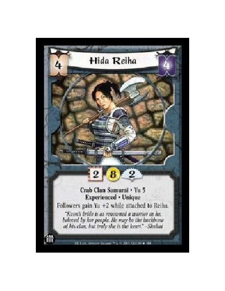 Hida Reiha Exp FOIL (Frances)  - Crab Clan Samurai * Yu 5 Experienced * Unique Followers gain Yu +2 while attached to Reiha. 