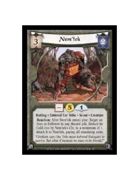 Nem'tek FOIL (Spanish)  - Ratling · Tattered Ear Tribe · Scout · Creature. Reaction: After Nem'tek enters play: Target an Item o