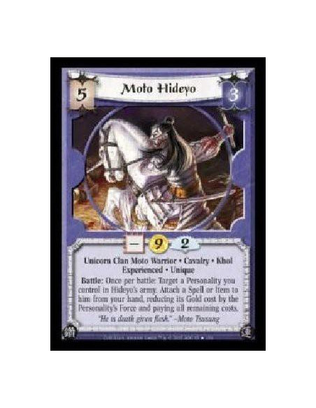 Moto Hideyo Exp FOIL  - Unicorn Clan Moto Warrior · Cavalry · Khol · Experienced · Unique. Battle: Once per battle: Target a Per