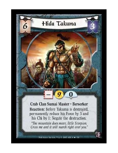 Hida Takuma (Idioma Español)  - Crab Clan Sumai Master · Berserker. Reaction: Before Takuma is destroyed, permanently reduce his