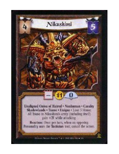 Nikushimi FOIL  - Unaligned Onisu of Hatred * Nonhuman * Cavalry * Shadowlands * Tsuno * Unique * Lose 5 Honor All Tsuno in Niku