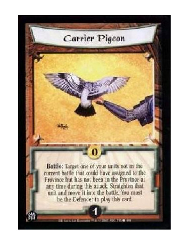 Carrier Pigeon  - Battle: Target one of your units not in the current battle that could have assigned to the Province but has no