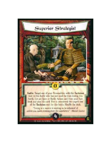 Superior Strategist FOIL  - Tactical Battle: Search your Fate deck for an Action card with a Battle or Open action. If you find 