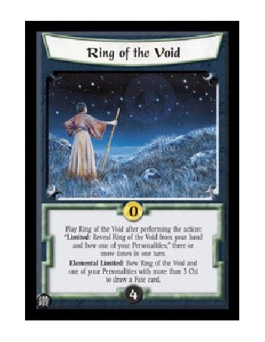 Ring of the Void  - Play Ring of the Void after performing the action: "Limited: Reveal Ring of the Void from your hand and bow 