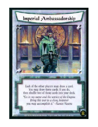 Imperial Ambassadorship  - Each of the other players may draw a card. You may draw three cards. If you do, then shuffle two of t