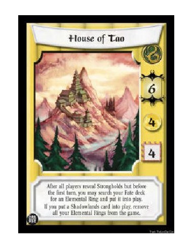 House of Tao (Idioma Español)  - After all players reveal Strongholds, you may search your Fate deck for an Elemental Ring and p