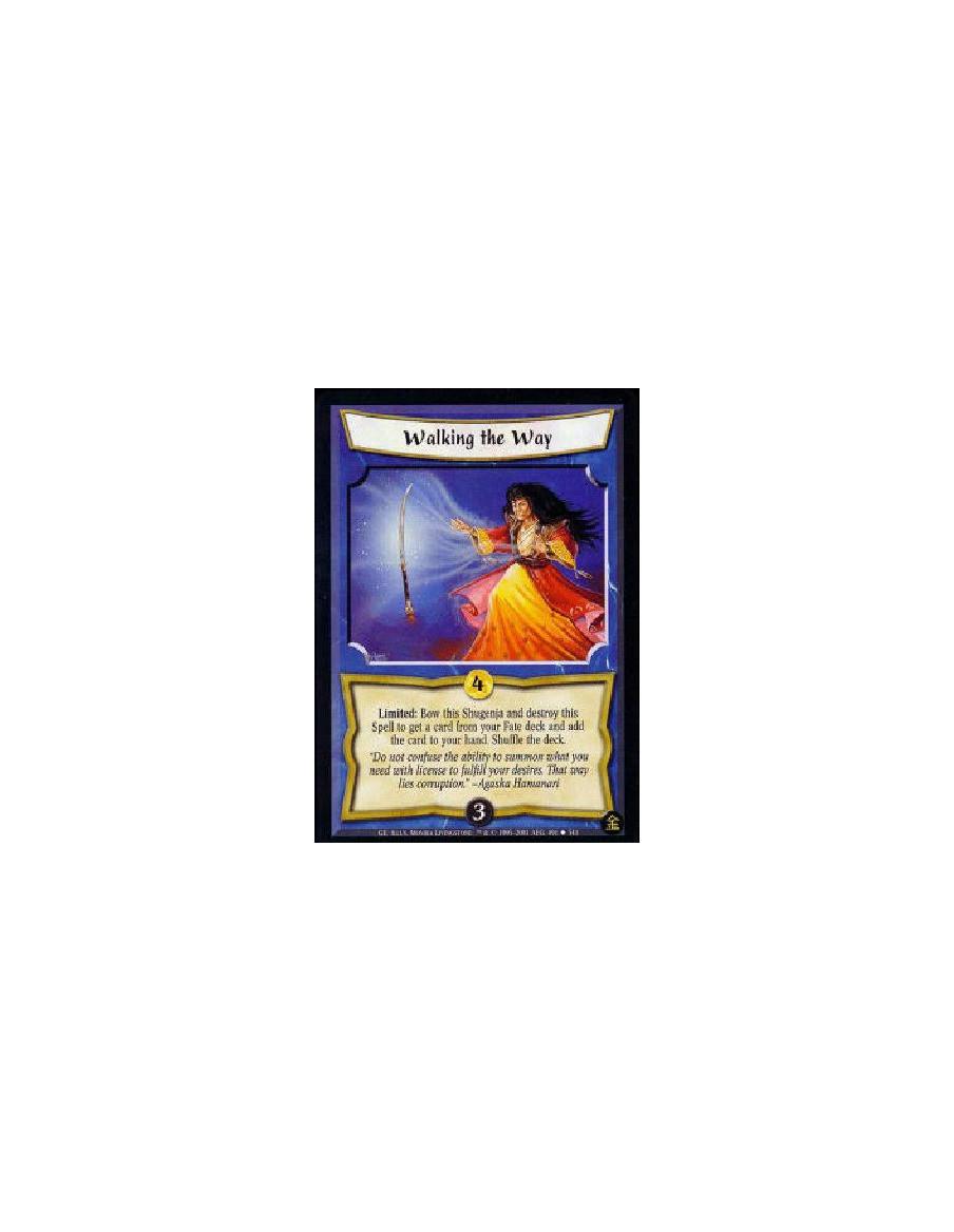 Walking the Way (Español)  - Limited: Bow this Shugenja and destroy this Spell to search your Fate deck for any one card and put