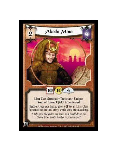 Akodo Mino Exp FOIL  - Lion Clan Samurai. Tactician. Unique. Soul of Ikoma Ujiaki Experienced Battle: Once per battle, give +2F 