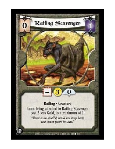 Ratling Scavenger  - Ratling * Creature Items being attached to Ratling Scavenger cost 2 less Gold, to a minimum of 1. 