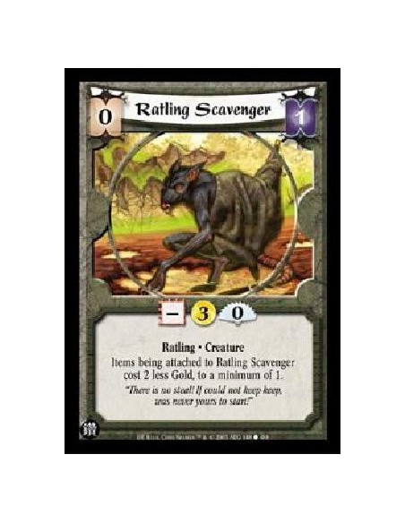 Ratling Scavenger  - Ratling * Creature Items being attached to Ratling Scavenger cost 2 less Gold, to a minimum of 1. 