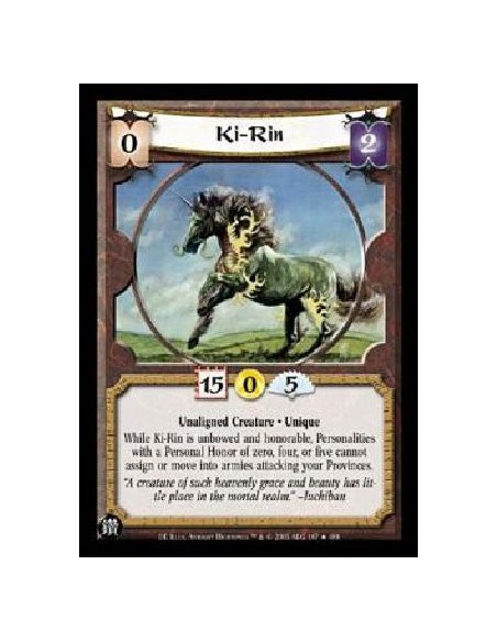 Ki-Rin FOIL  - Unaligned Creature . Unique While Ki-Rin is unbowed and honorable, Personalities with a Personal Honor of zero, f