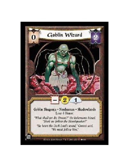 Goblin Wizard (Spanish)  - Goblin Shugenja * Nonhuman * Shadowlands Lose 4 Honor.