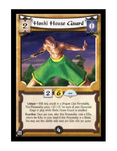 Hoshi House Guard (Idioma Español)  - Unique * Will only attach to a Dragon Clan Personality. This Personality gains +1F/+2C for