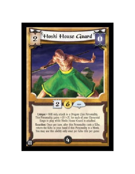 Hoshi House Guard (Idioma Español)  - Unique * Will only attach to a Dragon Clan Personality. This Personality gains +1F/+2C for