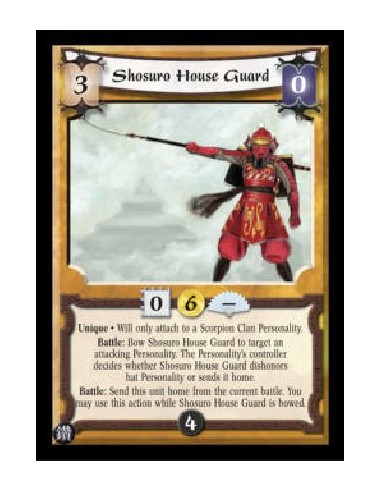 Shosuro House Guard  - Unique * Will only attach to a Scorpion Clan Personality. Battle: Bow Shosuro House Guard to target an at