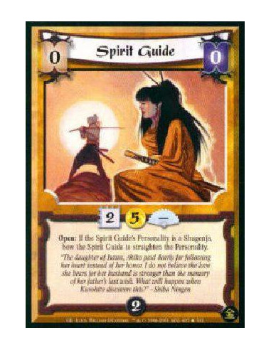 Spirit Guide FOIL  - Open: If this Personality is a Shugenja, bow Spirit Guide to straighten this Personality. 