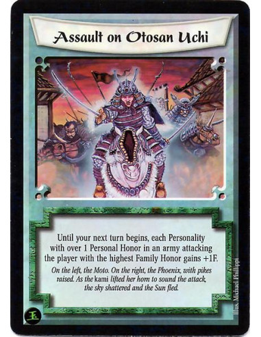 Assault on Otosan-Uchi  - Until your next turn begins, each Personality with over 1 Personal Honor in an army attacking the play