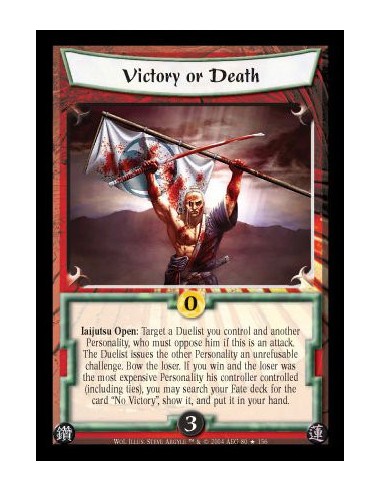 Victory or Death FOIL (Signed by Steve Argyle) (Español)  - Iaijutsu open:Target a Duelist you control and another Personality, 