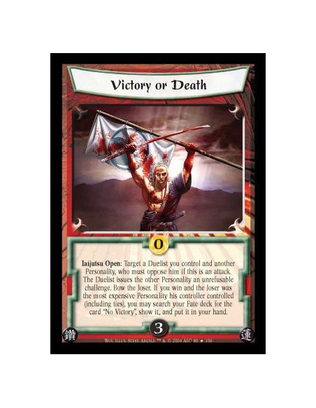 Victory or Death FOIL (Signed by Steve Argyle) (Español)  - Iaijutsu open:Target a Duelist you control and another Personality, 