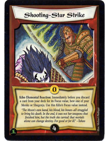 Shooting-Star Strike  - Kiho Elemental Reaction: Immediately before you discard a card from your deck for its Focus value, bow o