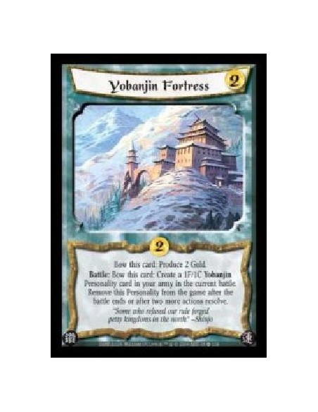 Yobanjin Fortress (Español)  - Bow this card: Produce 2 Gold. Battle: Bow this card: Create a 1F/1C Yobanjin Personality card in