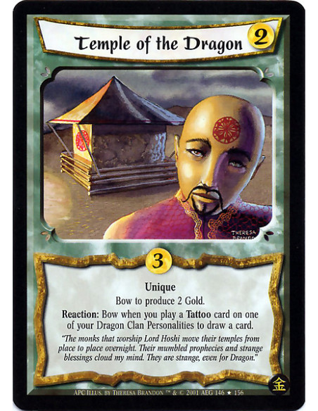 Temple of the Dragon (Francés)  - Unique Bow to produce 2 Gold. Reaction: Bow when you play a Tattoo card on one of your Dragon 