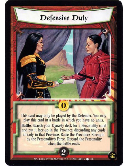 Defensive Duty  - This cards may only be played by the Defender. You may play this card in a battle in which you have no units. 