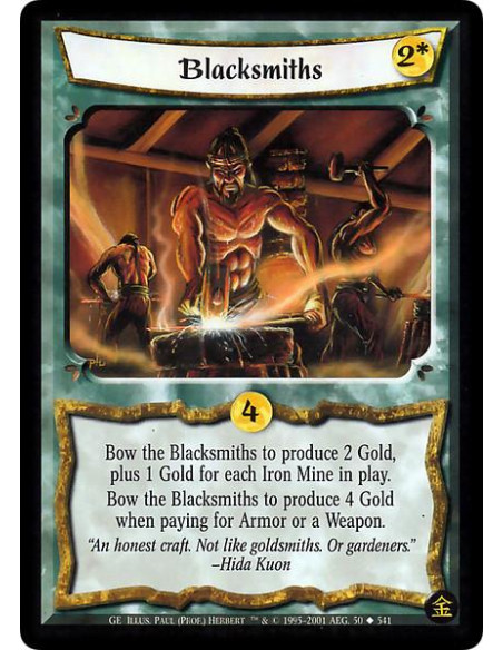 Blacksmiths  - Bow Blacksmiths to produce 2 Gold, plus 1 Gold for every Iron Mine in play. Bow Blacksmiths to produce 4 Gold whe