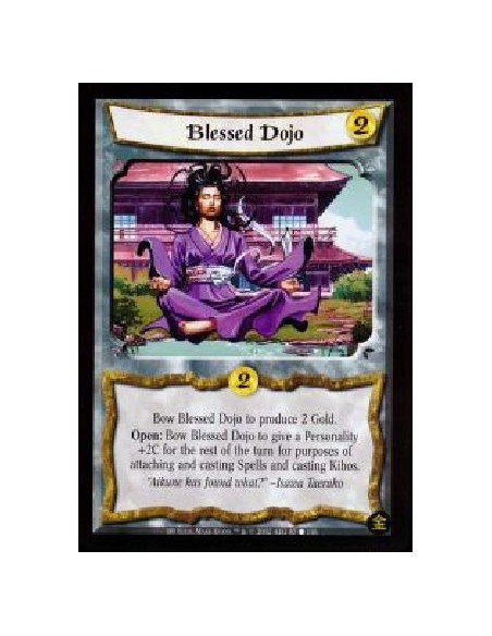 Blessed Dojo (Francés)  - Bow Blessed Dojo to produce 2 Gold. Open: Bow Blessed Dojo to give a Personality +2C for the rest of t