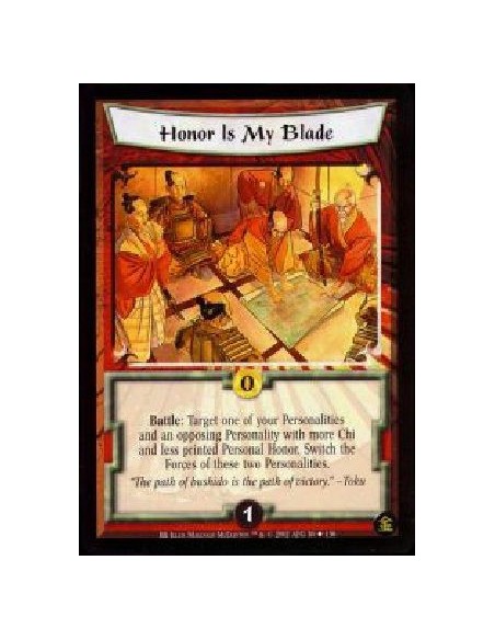 Honor Is My Blade (Francés)  - Battle: Target one of your Personalities and an opposing Personality with more Chi and less print